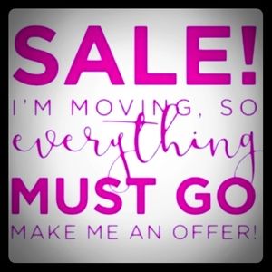 Moving sale, Everything must go!